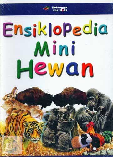 Ensiklopedia Mini : Hewan Indonesia