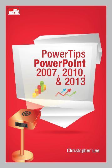 Powertips Powerpoint 2007, 2010, & 2013