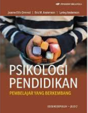 Psikologi Pendidikan : Pembelajar yang Berkembang Jilid 2