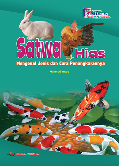 Satwa Hias : Mengenal Jenis dan Cara Penangkarannya